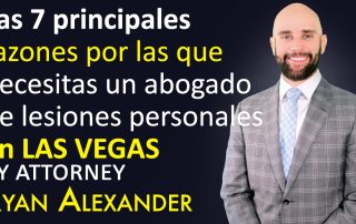 7 principales razones por las que necesitas un abogado - Abogado Accidente Vegas - Las Vegas Personal Injury attorney