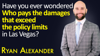 Abogado Accidente Las Vegas - Have you ever wondered Who pays the damages that exceed the policy limits in Las Vegas_