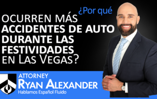 Abogado Accidente Vegas - Por qué ocurren más accidentes automovilísticos durante las festividades en Las Vegas_